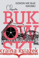 Dzwon nie bije nikomu Charles Bukowski 9788384030301 Noir sur Blanc - książka