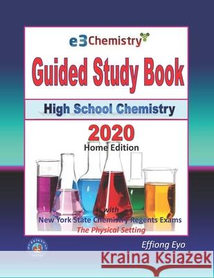 E3 Chemistry Guided Study Book - 2020 Home Edition Effiong Eyo 9781688057999 Independently Published - książka