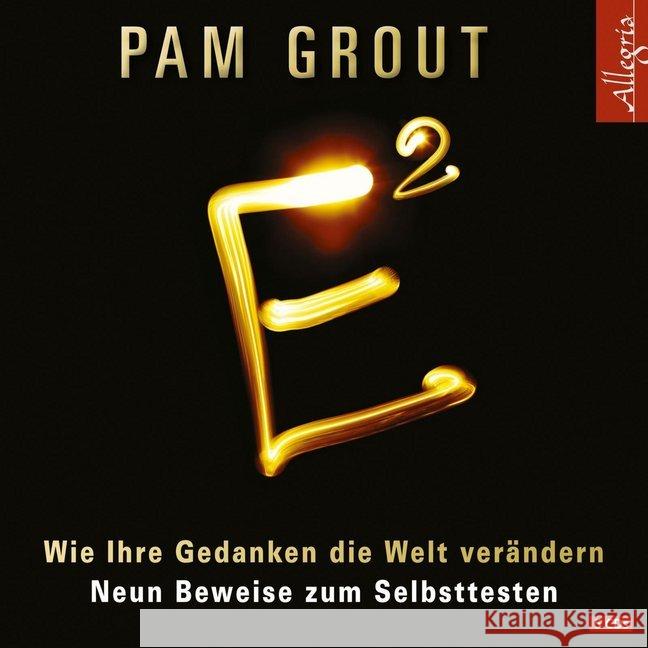 E², 5 Audio-CDs : Wie Ihre Gedanken die Welt verändern. Neun Beweise zum Selbsttesten Grout, Pam 9783899035964 Hörbuch Hamburg - książka