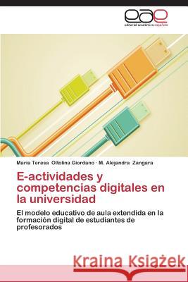 E-actividades y competencias digitales en la universidad Oltolina Giordano Maria Teresa 9783659089954 Editorial Academica Espanola - książka