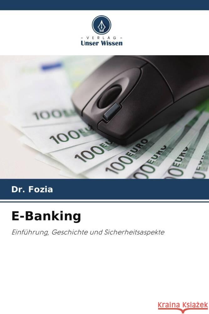 E-Banking Fozia, Dr. 9786207957545 Verlag Unser Wissen - książka