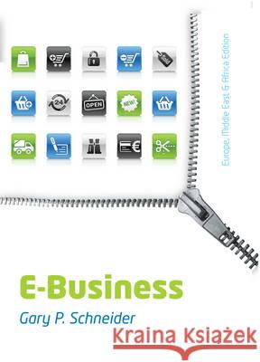 E-Business : EMEA Edition Gary Schneider 9781408093672 Cengage Learning EMEA - książka