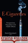 E-Cigarettes  9781536183757 Nova Science Publishers Inc