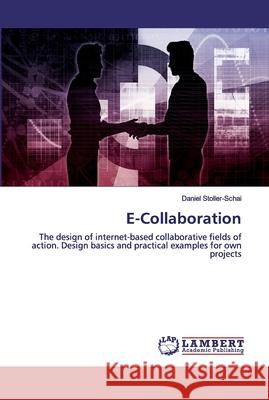 E-Collaboration Stoller-Schai, Daniel 9786200550071 LAP Lambert Academic Publishing - książka