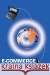 E-Commerce: A Knowledge Base Satterlee, Brian C. 9780595193714 Writers Club Press