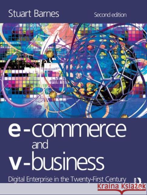 E-Commerce and V-Business Stuart Barnes 9780750664936 Butterworth-Heinemann - książka