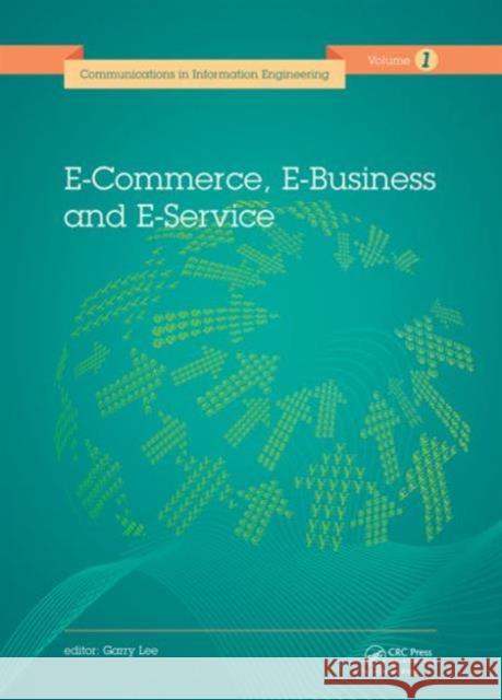 E-Commerce, E-Business and E-Service Garry Lee   9781138026469 Taylor and Francis - książka