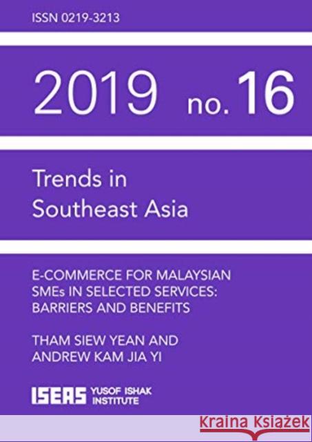 E-COMMERCE FOR MALAYSIAN SMES IN SELECTE YEAN   YI 9789814881388 EUROSPAN - książka