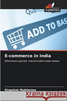 E-commerce in India Mukherjee, Kingshuk 9786209575488 Edizioni Sapienza - książka