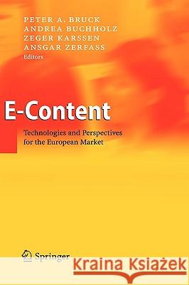 E-Content: Technologies and Perspectives for the European Market Bruck, Peter A. 9783540250937 Springer - książka