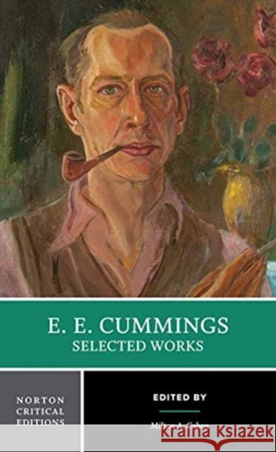 e. e. cummings: Selected Works Cummings, E. E. 9780393617115 WW Norton & Co - książka