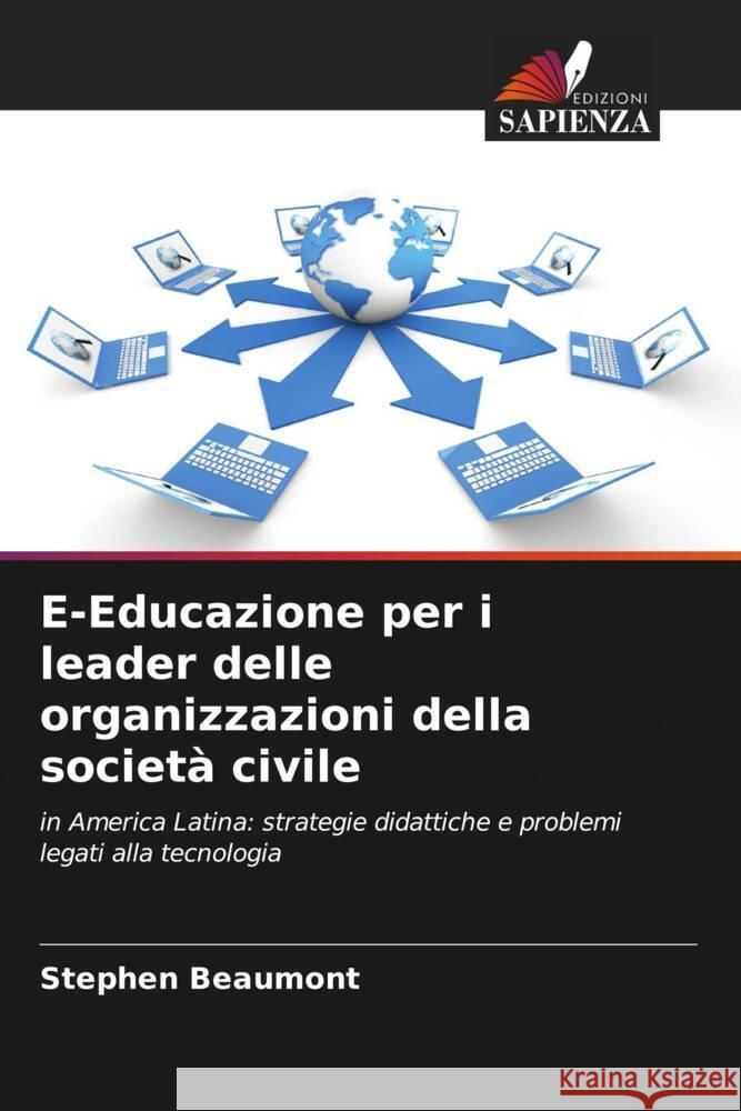 E-Educazione per i leader delle organizzazioni della societ? civile Stephen Beaumont 9786207349067 Edizioni Sapienza - książka