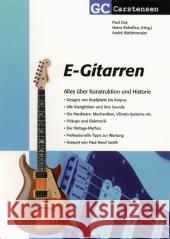 E-Gitarren : Alles über Konstruktion und Historie. Hrsg. v. Heinz Rebellius Day, Paul Waldenmaier, Andre  9783910098206 Carstensen - książka
