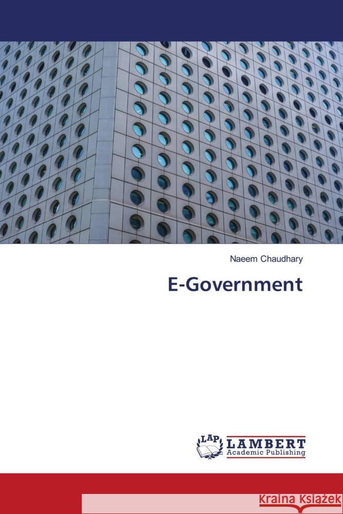 E-Government Naeem Chaudhary 9786207464265 LAP Lambert Academic Publishing - książka