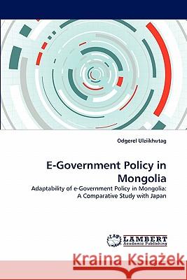 E-Government Policy in Mongolia  9783844309317 LAP Lambert Academic Publishing AG & Co KG - książka