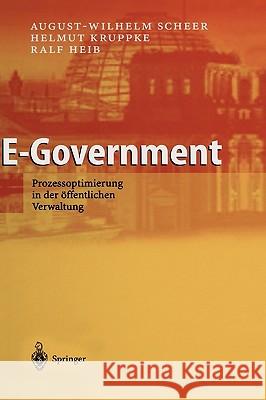 E-Government: Prozessoptimierung in Der Öffentlichen Verwaltung Scheer, August-Wilhelm 9783540034384 Springer - książka