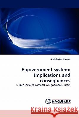 E-Government System: Implications and Consequences Hassan, Abdishakur 9783843363303 LAP Lambert Academic Publishing AG & Co KG - książka