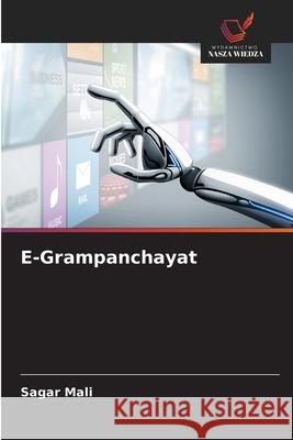 E-Grampanchayat Mali, Sagar 9786208709174 Wydawnictwo Nasza Wiedza - książka