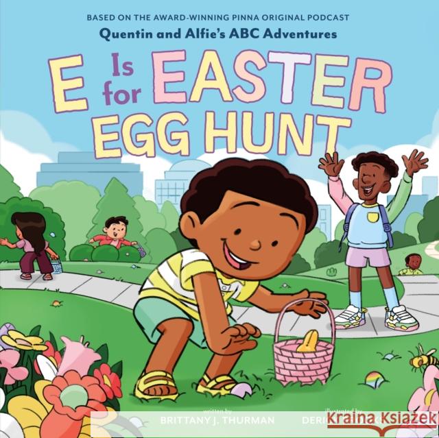 E Is for Easter Egg Hunt Brittany J. Thurman 9780374394547 Farrar, Straus and Giroux (Byr) - książka