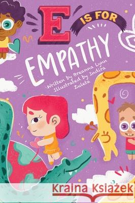 E is for Empathy Breanna Lynn 9781736611715 Breanna Lynn - książka