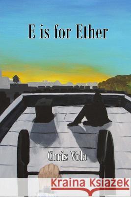 E is for Ether Vola, Chris 9781508976394 Createspace - książka