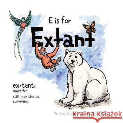 E is for Extant Maxx Velde 9781720697039 Createspace Independent Publishing Platform - książka