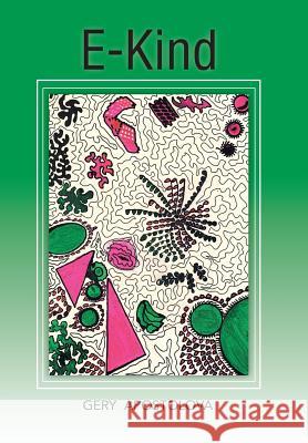 E-Kind Gery Apostolova 9781524629618 Authorhouse - książka