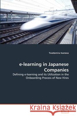 e-learning in Japanese Companies Ivanova, Tsvetomira 9783639370362 VDM Verlag - książka