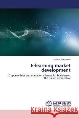 E-Learning Market Development Temperini Valerio 9783659447235 LAP Lambert Academic Publishing - książka