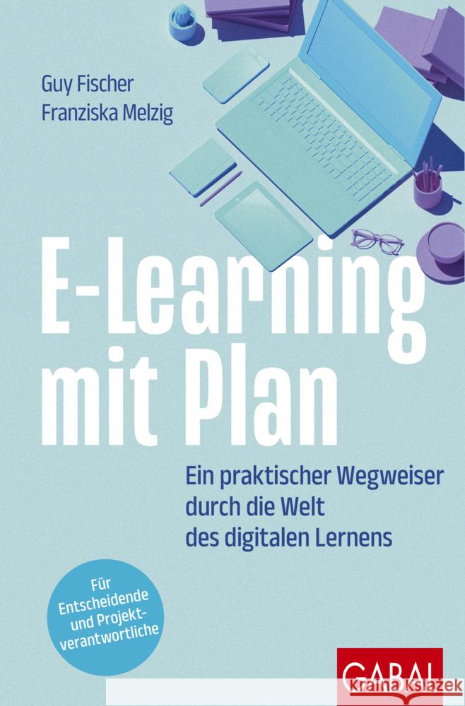 E-Learning mit Plan Fischer, Guy, Melzig, Franziska 9783967392562 GABAL - książka