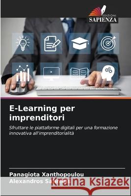E-Learning per imprenditori Panagiota Xanthopoulou Alexandros Sahnidis 9786207852635 Edizioni Sapienza - książka