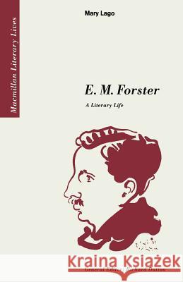 E. M. Forster: A Literary Life Mary Lago 9780333609569 Palgrave Macmillan - książka