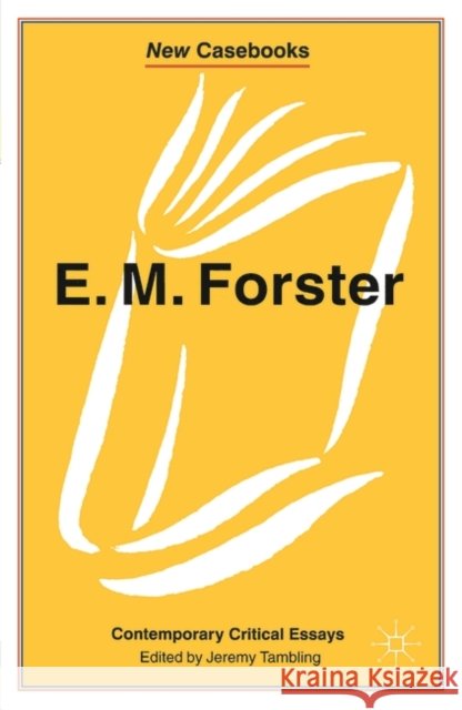 E.M. Forster: Contemporary Critical Essays Tambling, J. 9780333601303 PALGRAVE MACMILLAN - książka