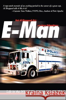E-Man: Life in the NYPD Emergency Service Unit Sheppard, Al 9781935278269 iUniverse Star - książka