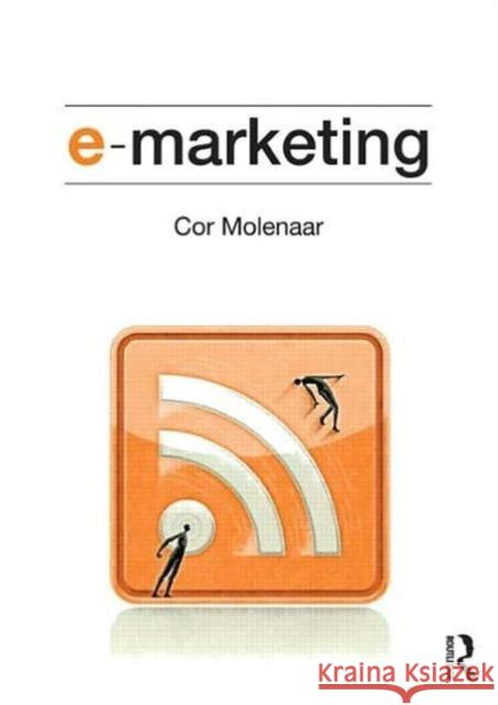 E-Marketing: Applications of Information Technology and the Internet Within Marketing Molenaar, Cor 9780415677288 Routledge - książka