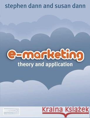 E-Marketing: Theory and Application Dann, Stephen 9780230203969  - książka