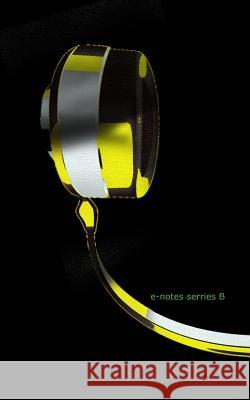 e-notes series B: print edition Ramadhani Ba, Rizki 9781535100779 Createspace Independent Publishing Platform - książka