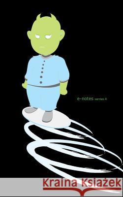 e-notes series K: print edition Ramadhani Ba, Rizki 9781535117234 Createspace Independent Publishing Platform - książka