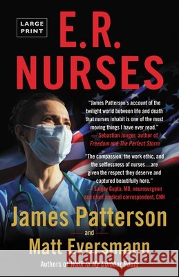 E.R. Nurses: True Stories from America's Greatest Unsung Heroes Patterson, James 9780316301077 Little Brown and Company - książka