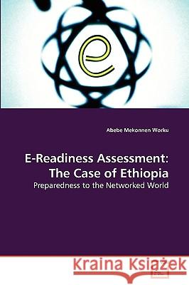 E-Readiness Assessment: The Case of Ethiopia Abebe Mekonnen Worku 9783639272451 VDM Verlag - książka