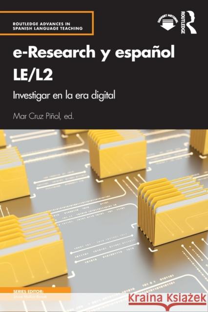E-Research Y Español Le/L2: Investigar En La Era Digital Cruz Piñol, Mar 9781138359741 TAYLOR & FRANCIS - książka
