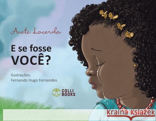 E se fosse Você? Alete Lacerda 9788554059552 Colli Books - książka