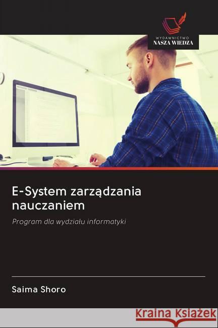 E-System zarzadzania nauczaniem Shoro, Saima 9786202652759 Wydawnictwo Bezkresy Wiedzy - książka