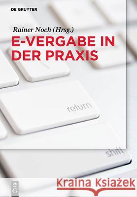 E-Vergabe in Der Praxis Rainer Noch 9783110330359 de Gruyter - książka