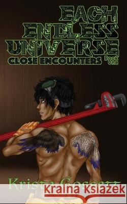 Each Endless Universe: Close Encounters Krista Gossett 9781980987567 Independently Published - książka