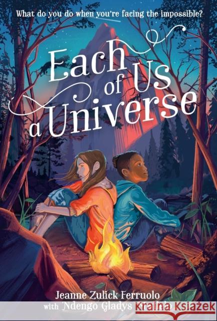 Each of Us a Universe Jeanne Zulick Ferruolo Ndengo Gladys Mwilelo 9781250802958 Square Fish - książka