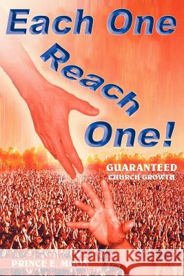 Each One Reach One Prince E. Moon 9781420828184 Authorhouse - książka