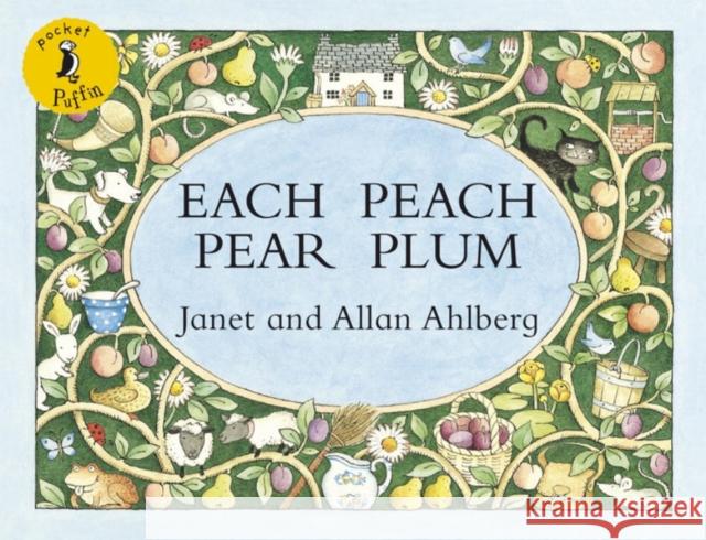 Each Peach Pear Plum Janet Ahlberg 9780141502526 Penguin Random House Children's UK - książka