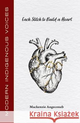 Each Stitch to Build a Heart MacKenzie Angeconeb 9781772312577 Bookland Press - książka