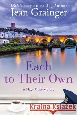 Each to Their Own: A Mags Munroe Story Jean Grainger   9781915790286 Jean Grainger - książka